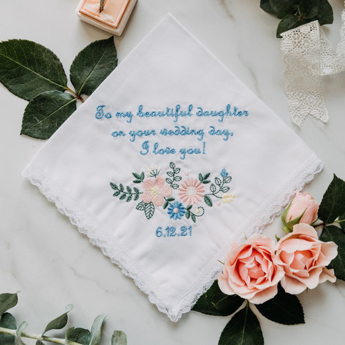 Bridal handkerchief embroidered with personalized message, wedding date and beautiful flowers.